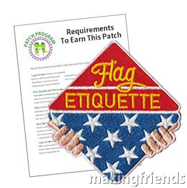 Flag Etiquette Patch Program® from MakingFriends®.com. Help your scouts or youth group learn proper flag etiquette with our suggested requirements. Everyone will be proud to show their accomplishment with the Flag Etiquette Patch from MakingFriends®.com. #makingfriends #mf #scoutpatches #girlscouts #scouts #juliettescouts #flagday via @gsleader411