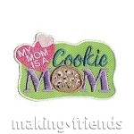 My Mom is a Cookie Mom Girl Scout Fun Patch