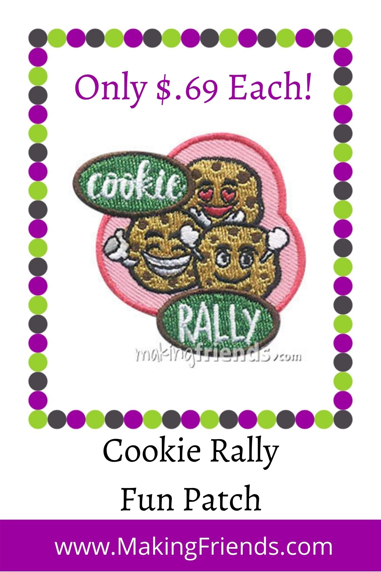 There is no better way to start cookie season than with a cookie rally. Our patch is only $.69 each with free shipping available! #makingfriends #cookierally #girlscoutcookies #cookieseason #gscookies #girlscouts #gsfunpatch #funpatches via @gsleader411