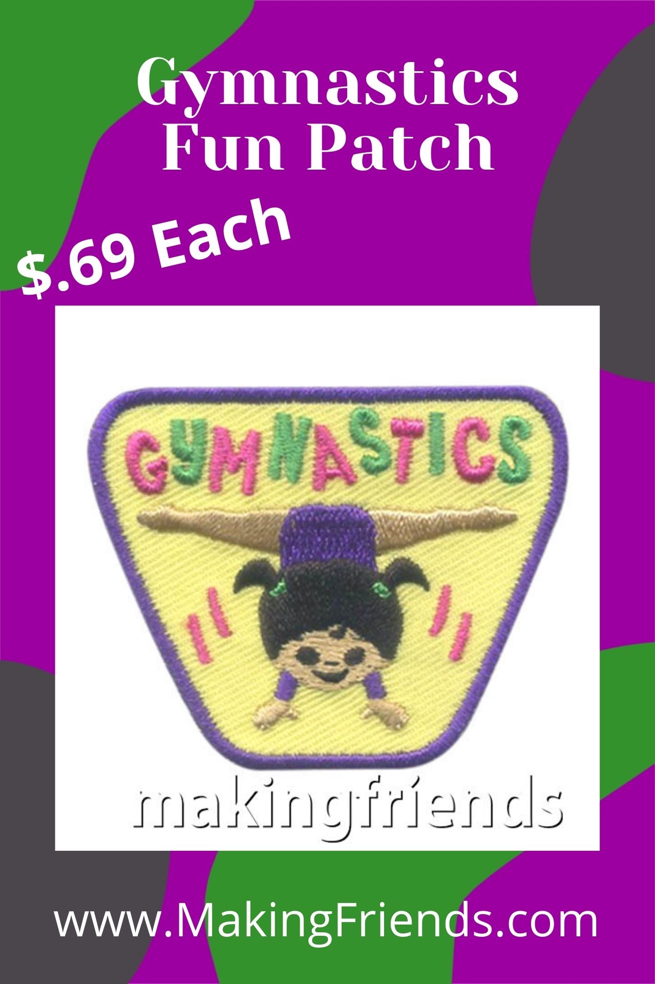 Gymnastics is a fun way to stay healthy! Add this patch to your program for girls to show off! $.69 each, free shipping available! #makingfriends #gymnastics #sports #excercise #behealthy #girlscouts #girlscoutsfunpatch #funpatch via @gsleader411