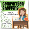 Girl Scout Cadette Virtual Workshop Comparison Shopping