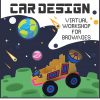 Girl Scout Virtual Brownie Workshop Car Design