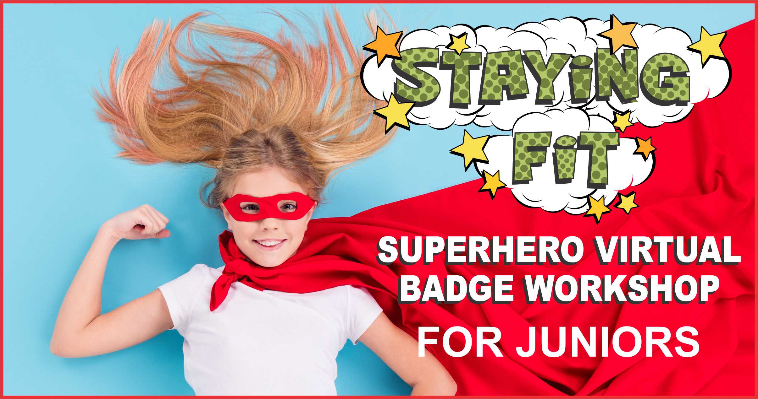 Staying Fit Superhero for Juniors For Troops