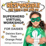 Girl Scout Superhero Responsible for What I Say and Do Virtual Workshop