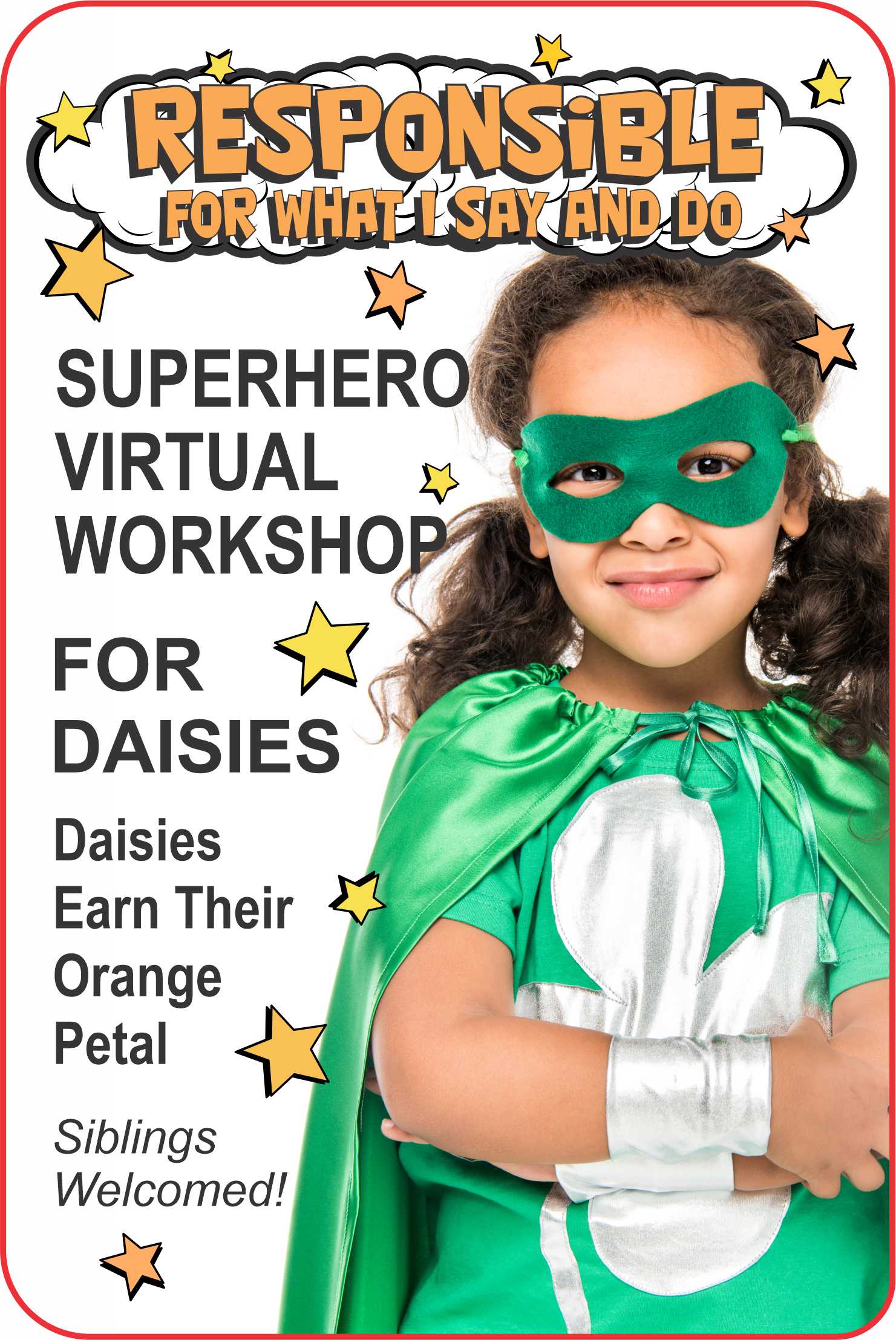 Join us for our Responsible Petal virtual workshop! Daisies earn their orange petal! Siblings welcome! #makingfriends #responsible #virtualworkshop #onlineclass #superhero #daisy #daisies #daisypetal #girlscouts #gspatches via @gsleader411