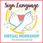 Girl Scout Sign Language Virtual Workshop for Juniors & Up