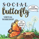Girl Scout Social Butterfly Virtual Workshop for Juniors
