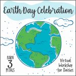 Girl Scout Earth Day Celebration Virtual Workshop for Daisies